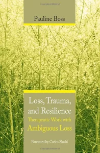 Loss, Trauma and Resilience