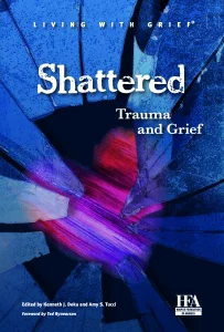 Shattered Trauma and Grief